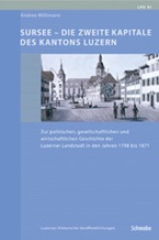 Sursee - die zweite Kapitale des Kantons Luzern.